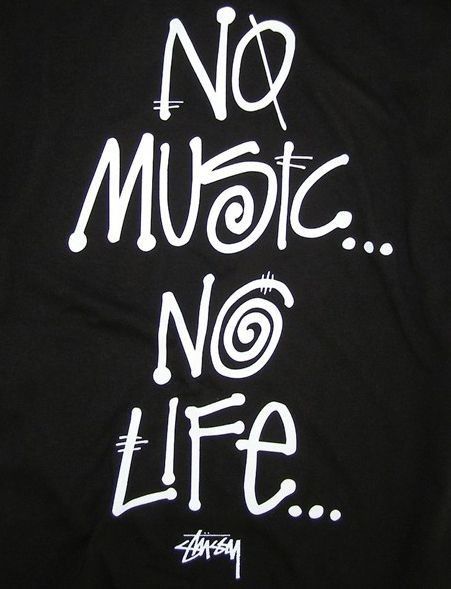 No Music, No Life